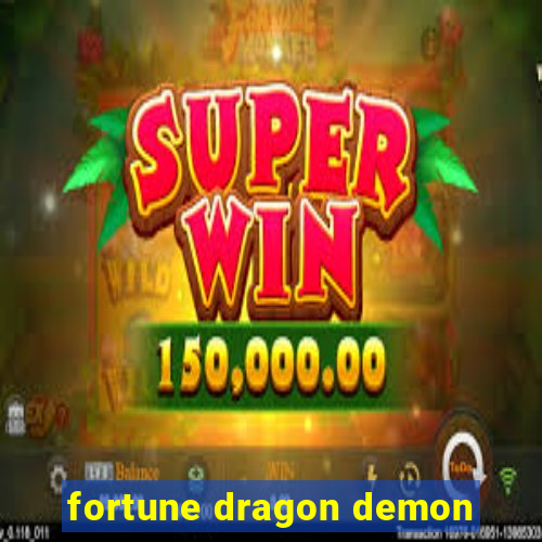 fortune dragon demon