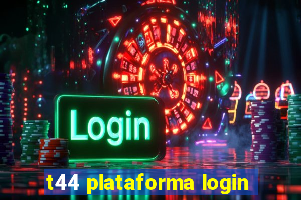 t44 plataforma login