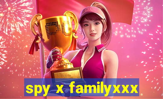 spy x familyxxx