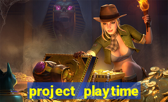 project playtime mobile beta