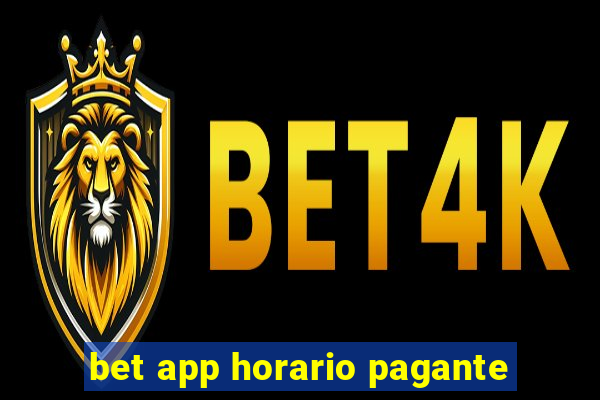 bet app horario pagante