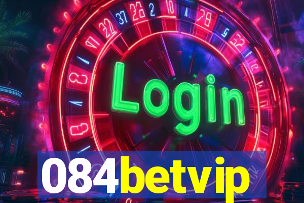 084betvip