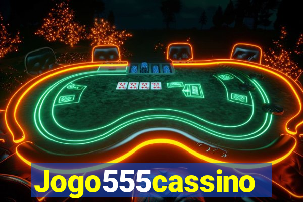 Jogo555cassino