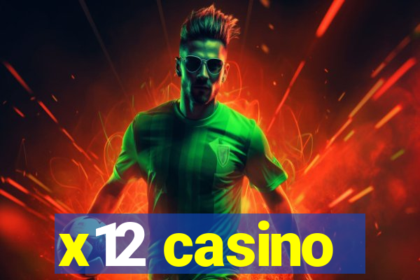 x12 casino