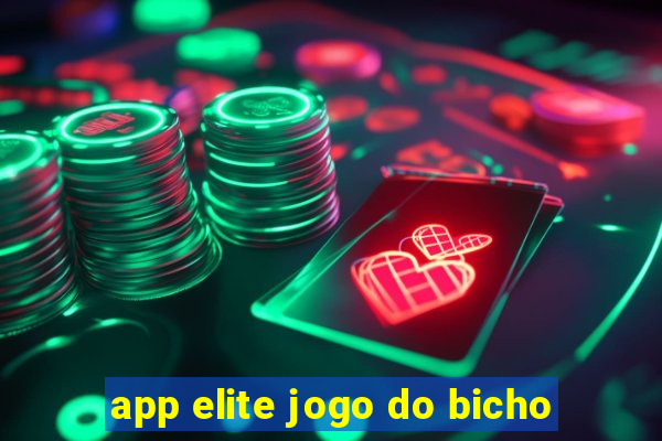 app elite jogo do bicho