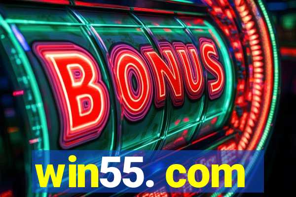 win55. com