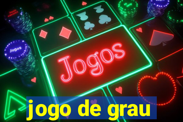 jogo de grau