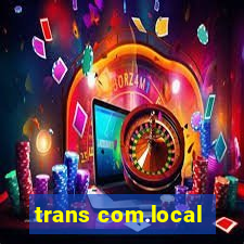 trans com.local