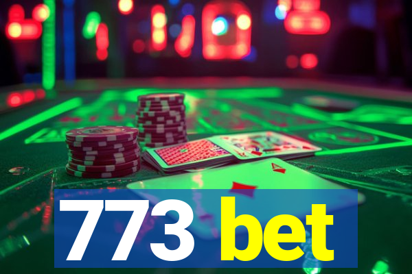 773 bet