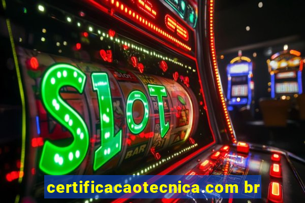 certificacaotecnica.com br