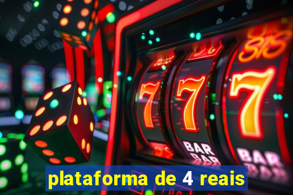 plataforma de 4 reais