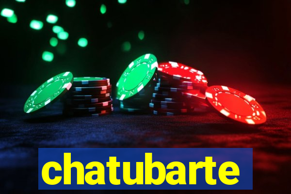 chatubarte