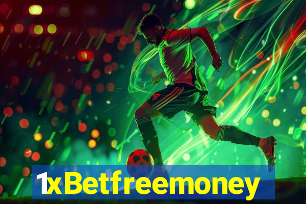 1xBetfreemoney