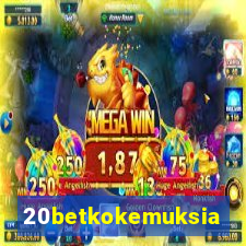 20betkokemuksia