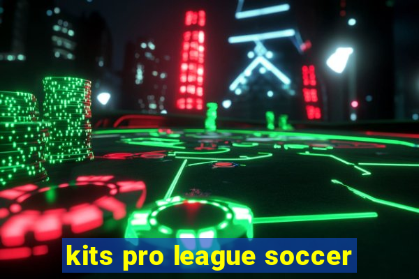 kits pro league soccer