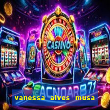 vanessa alves musa do corinthians nua