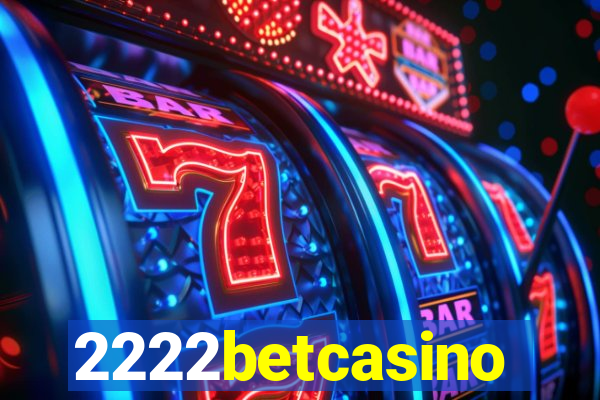 2222betcasino