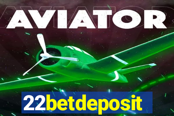 22betdeposit