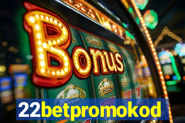 22betpromokod