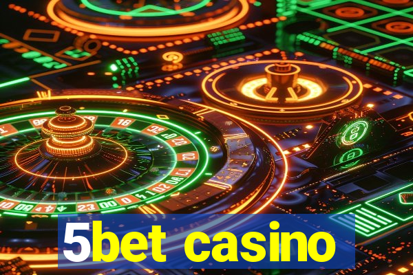 5bet casino