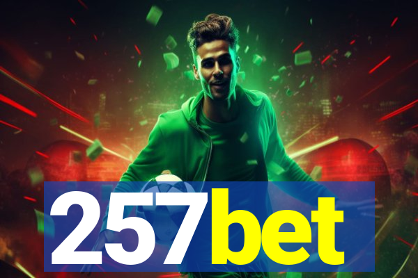 257bet