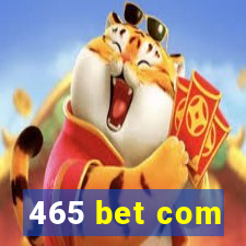 465 bet com