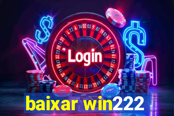 baixar win222