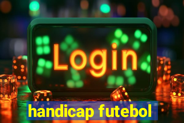 handicap futebol