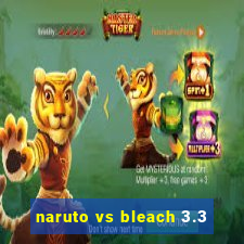 naruto vs bleach 3.3