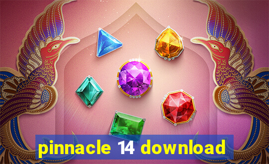 pinnacle 14 download