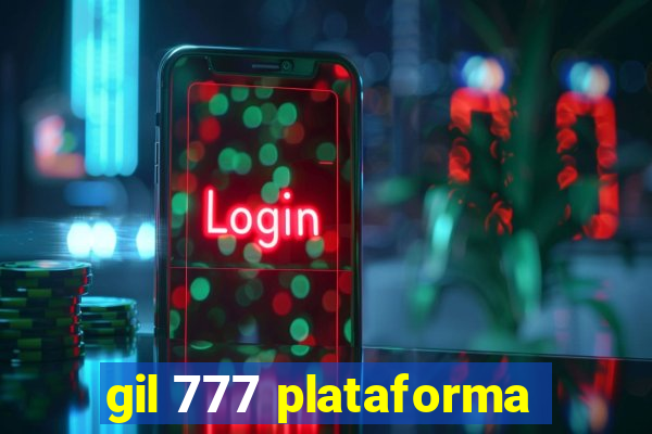 gil 777 plataforma