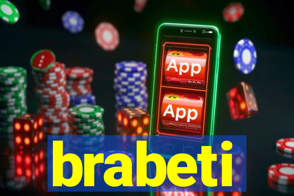 brabeti