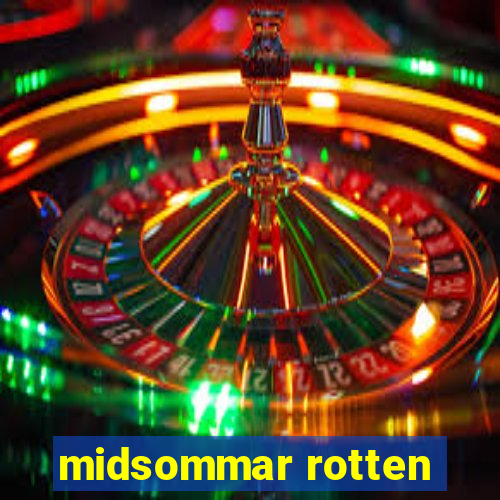 midsommar rotten