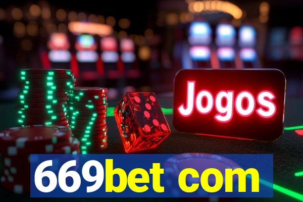 669bet com