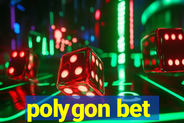 polygon bet