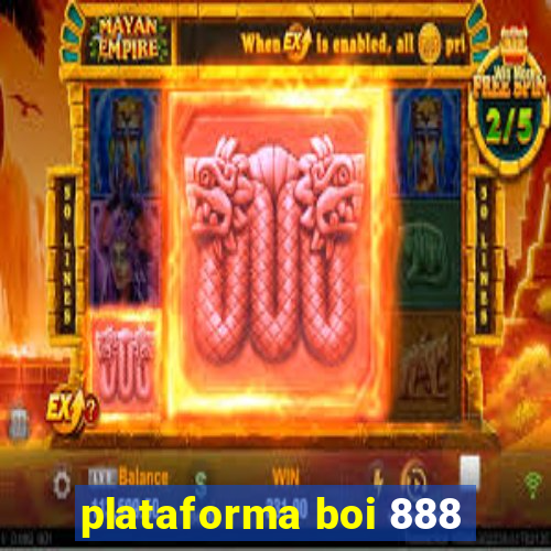 plataforma boi 888