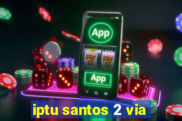 iptu santos 2 via