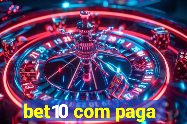 bet10 com paga