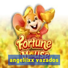 angelilxx vazados