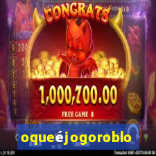 oqueéjogoroblox