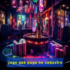 jogo que paga no cadastro