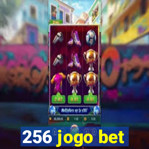 256 jogo bet