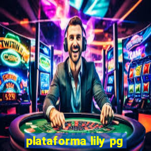 plataforma lily pg