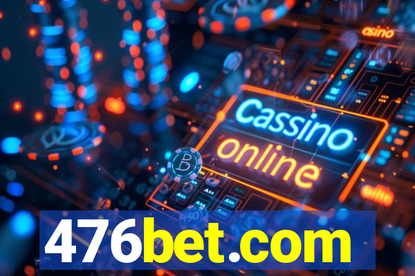 476bet.com