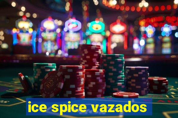 ice spice vazados