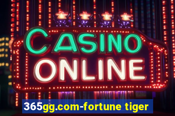 365gg.com-fortune tiger