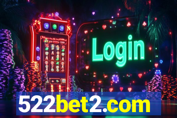 522bet2.com