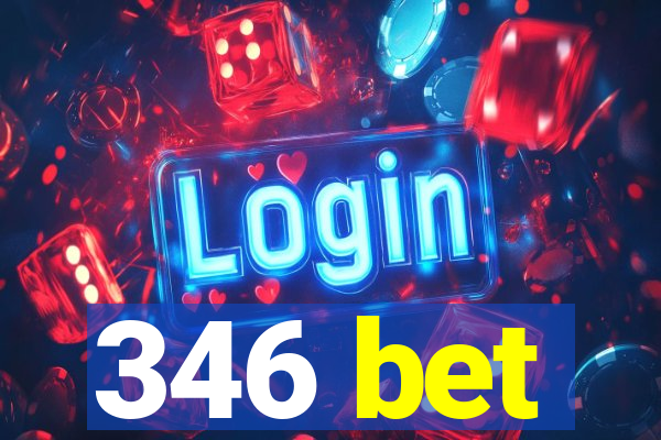 346 bet