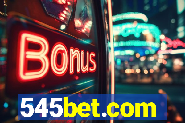 545bet.com