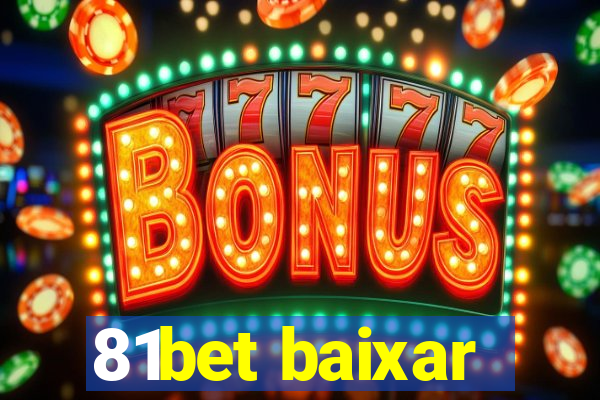 81bet baixar